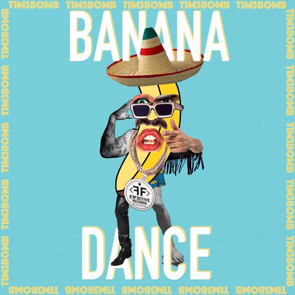 Tim3bomb - Banana Dance