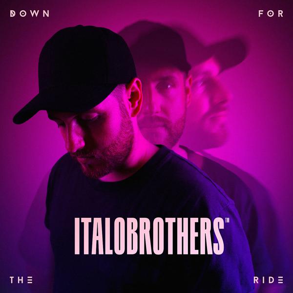 Italobrothers - Down For The Ride