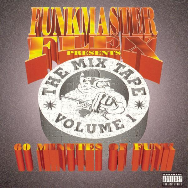 Funkmaster Flex - Funkmaster Flex Presents The Mix Tape Vol. 1