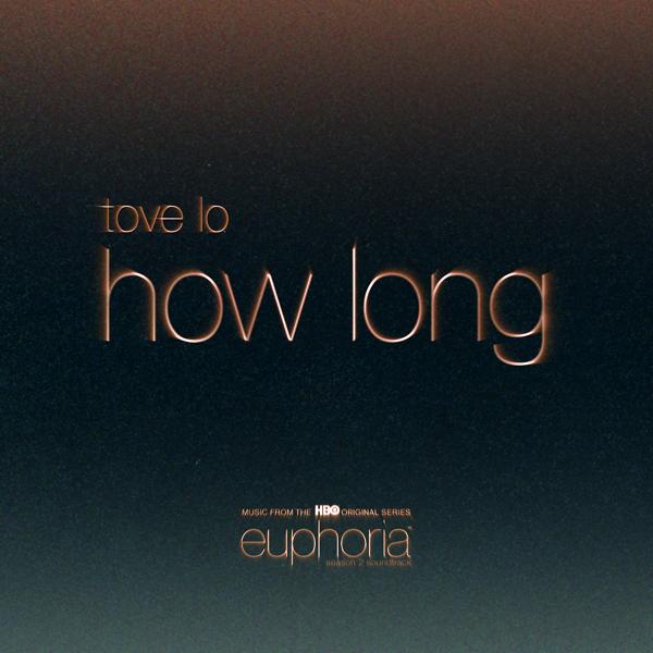 Tove Lo - How Long (From