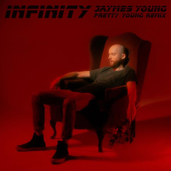 Jaymes Young - Infinity (PRETTY YOUNG Remix)