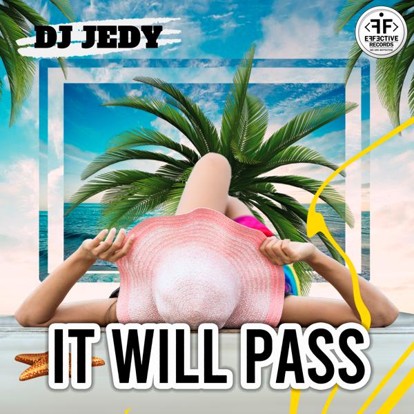 DJ JEDY - It Will Pass