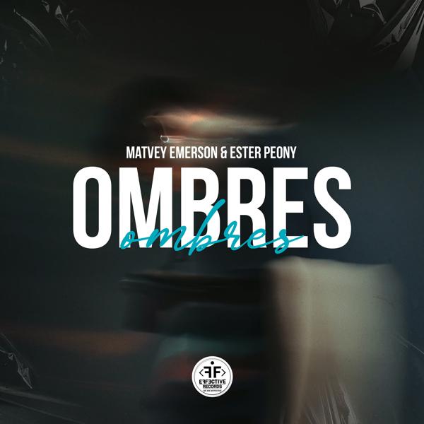 Matvey Emerson, Ester Peony - Ombres