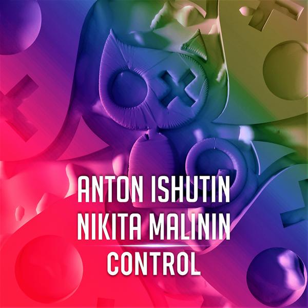 Anton Ishutin, Nikita Malinin - Control