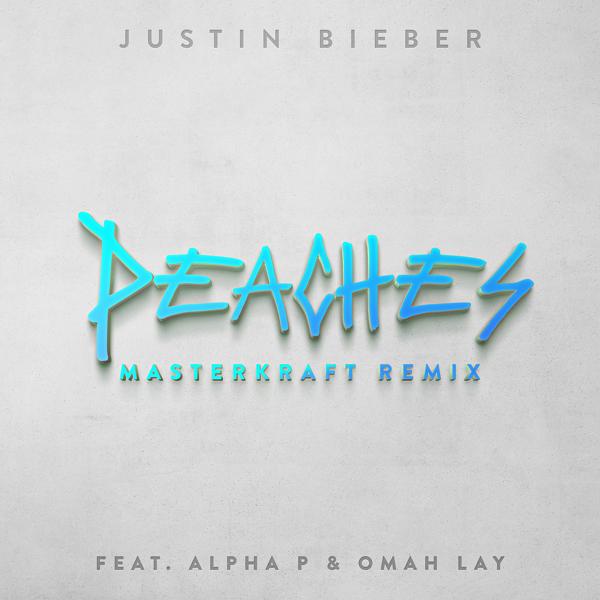 Justin Bieber, Alpha P, Omah Lay - Peaches (Masterkraft Remix)