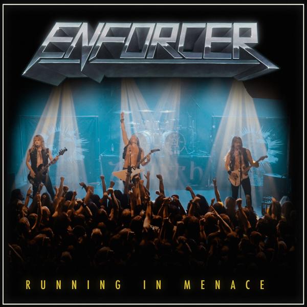 Enforcer - Running In Menace (2023 Version)