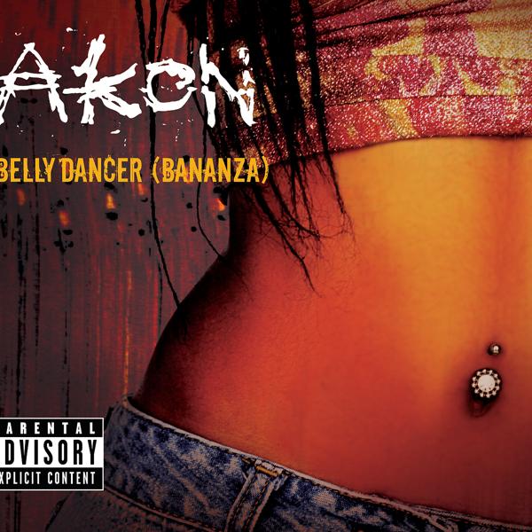 Akon - Bananza (Belly Dancer) (UK Radio Edit)