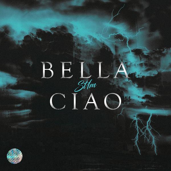 St1m - Bella Ciao (Из к/ф 