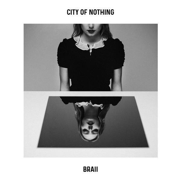 Braii - City of Nothing