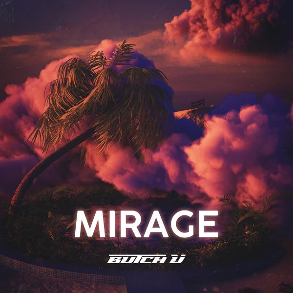 Butch U - Mirage