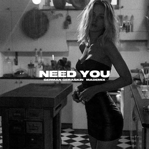 German Geraskin, MadeMix - Need You