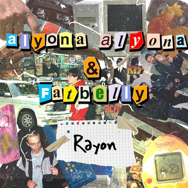 alyona alyona, FatBelly - Rayon