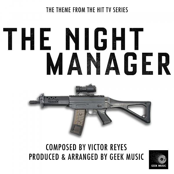 Geek Music - The Night Manager - Main Theme