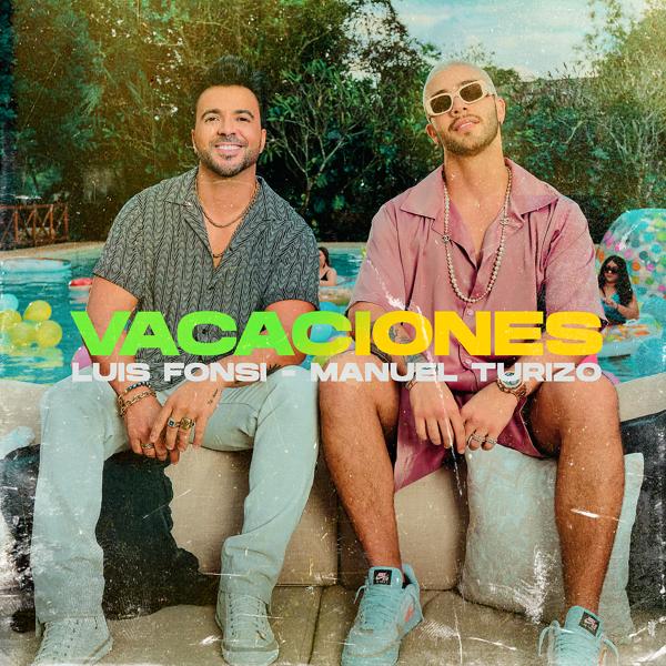 Luis Fonsi, Manuel Turizo - Vacaciones