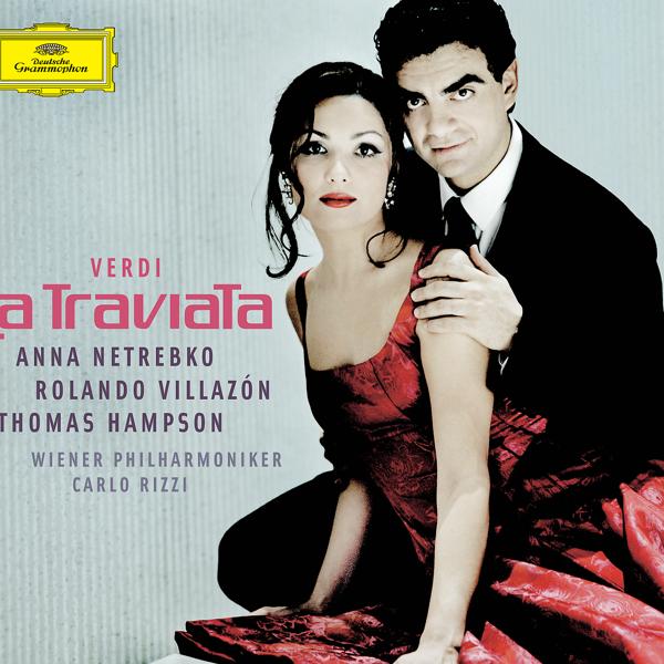 Анна Юрьевна Нетребко, Wiener Philharmoniker, Carlo Rizzi - Verdi: La traviata / Act I - E strano! - Ah, fors'è lui