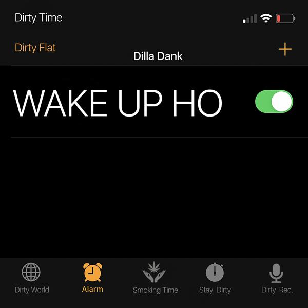 Dilla Dank - Wake up Ho