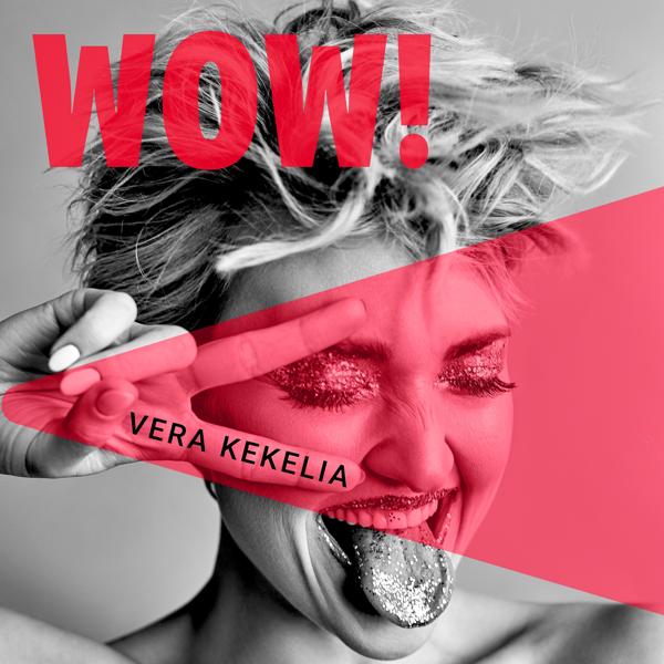 VERA KEKELIA - WOW!