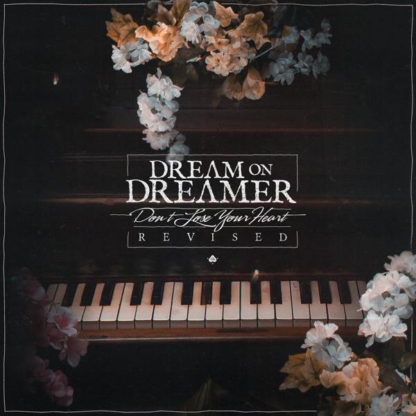 Dream on, Dreamer - Don't Lose Your Heart (Revised)