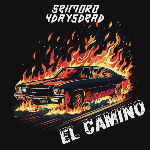 seimoro, 4daysdead - El Camino