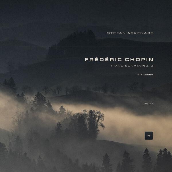 Frédéric Chopin - Piano Sonata No. 3 in B Minor, Op. 58