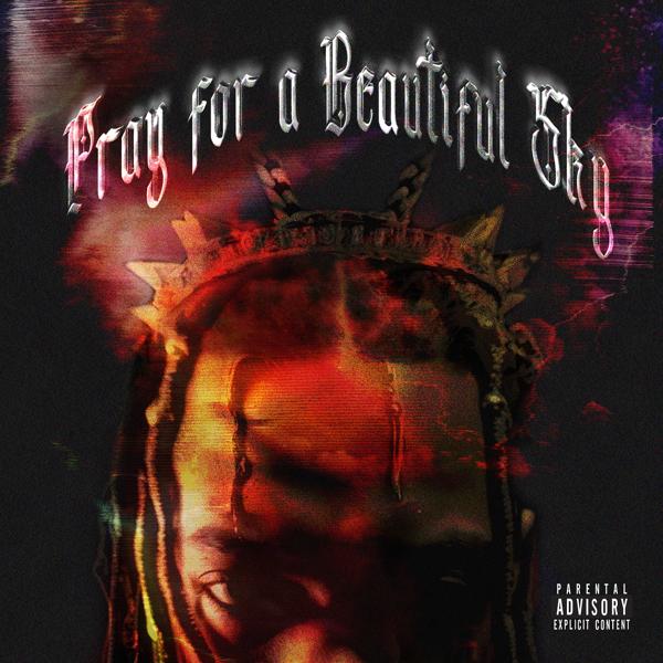 K. Forest - Pray for a Beautiful Sky