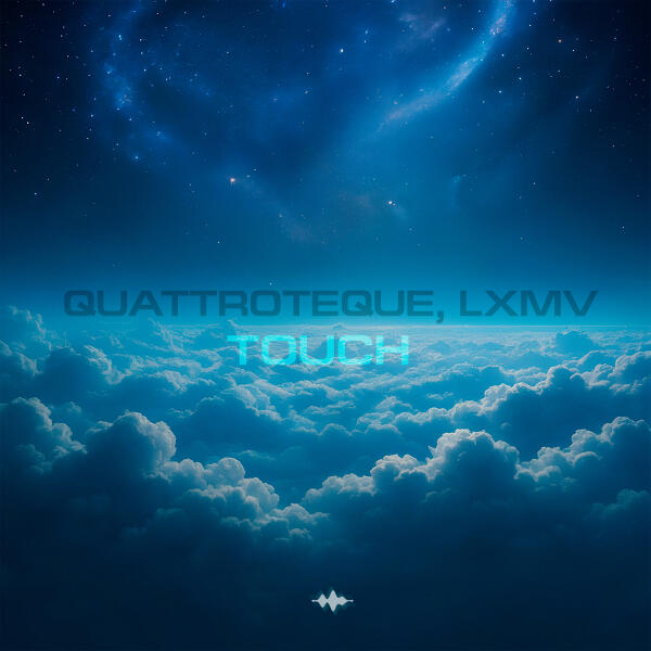 Quattroteque, LXMV - Touch