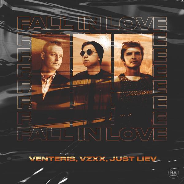 Venteris, VZXX, Just Liev - Fall In Love