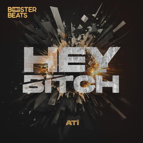 Ati - Hey Bitch