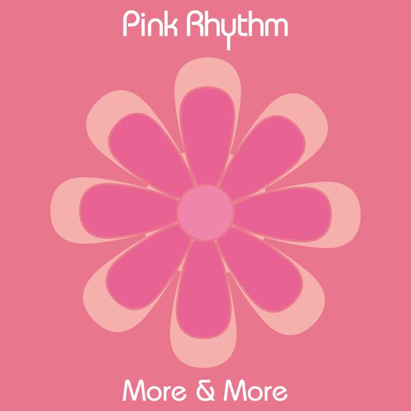 Pink Rhythm - More & More (Instrumental)