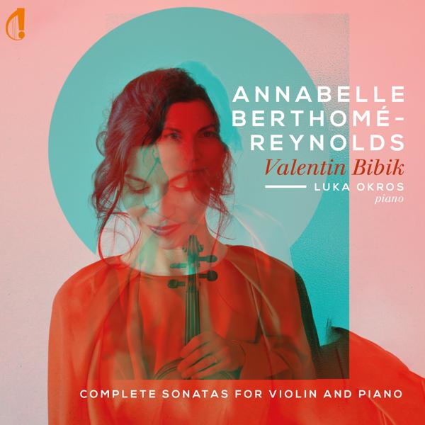 Annabelle Berthomé-Reynolds, Luka Okros - Sonata No. 1 for Violin and Piano, Op. 24/71: II. Prestissimo