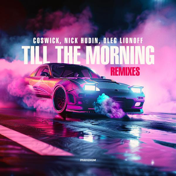 Coswick, Nick Hudin, Oleg Lionoff - Till the Morning (Afro-Phonk Instrumental)