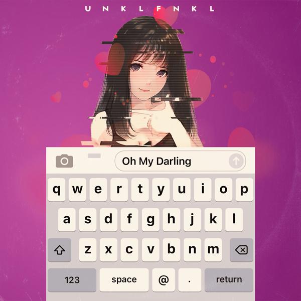 Unklfnkl - Oh My Darling