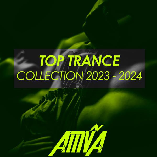 M. Mann - AMVA Top Trance Collection 2023 - 2024