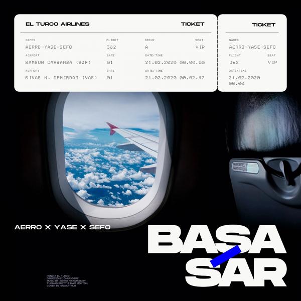 Aerro, Yase, Sefo - Başa Sar