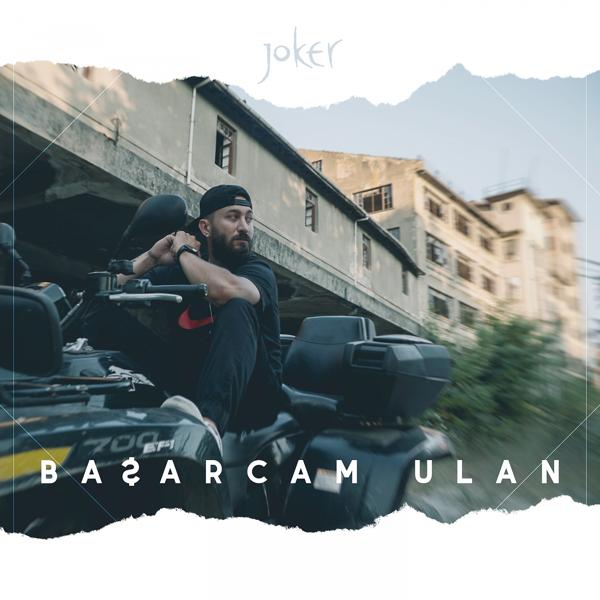 Joker - Başarcam Ulan