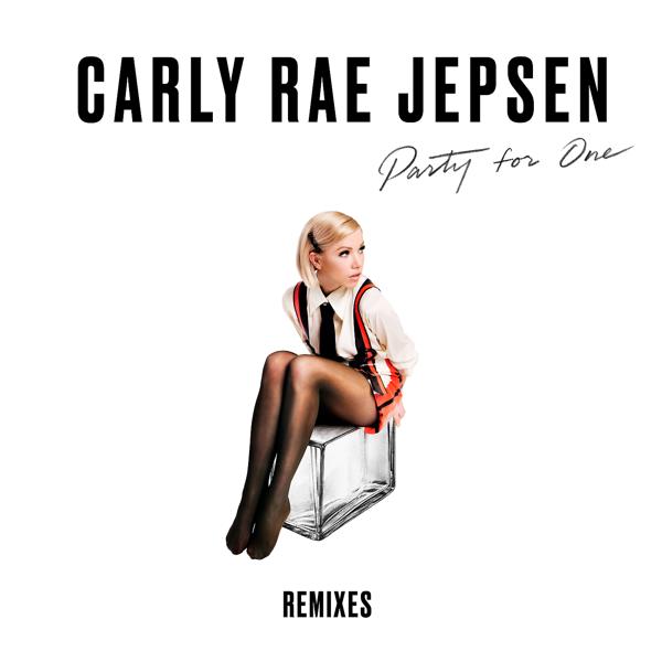 Carly Rae Jepsen - Party For One (Sawyr Remix)