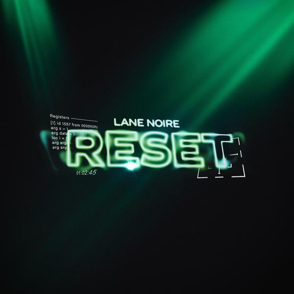 Lane Noire - Reset