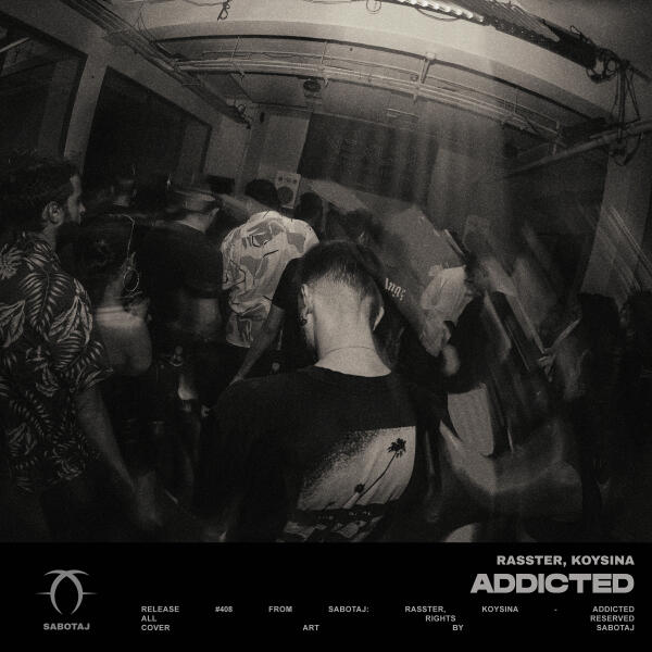 Rasster, KOYSINA - Addicted