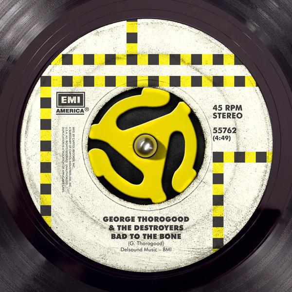 George Thorogood & The Destroyers - Bad To The Bone (Album Version)