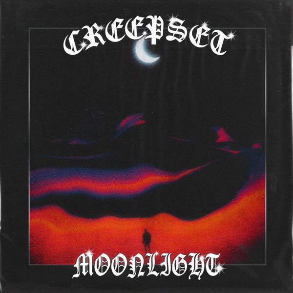 CREEPSET - MOONLIGHT