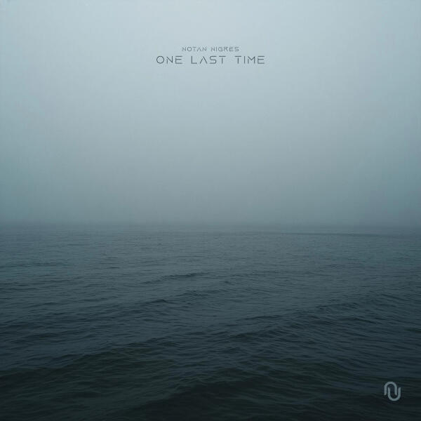 Notan Nigres - One Last Time