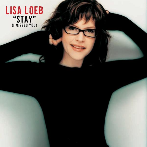 Lisa Loeb - Stay (I Missed You)