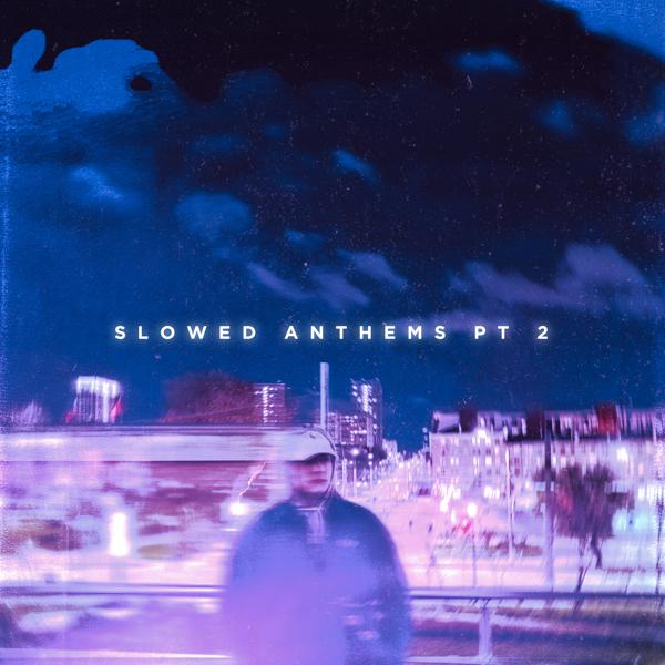 silent anthem - slowed anthems, Pt. 2