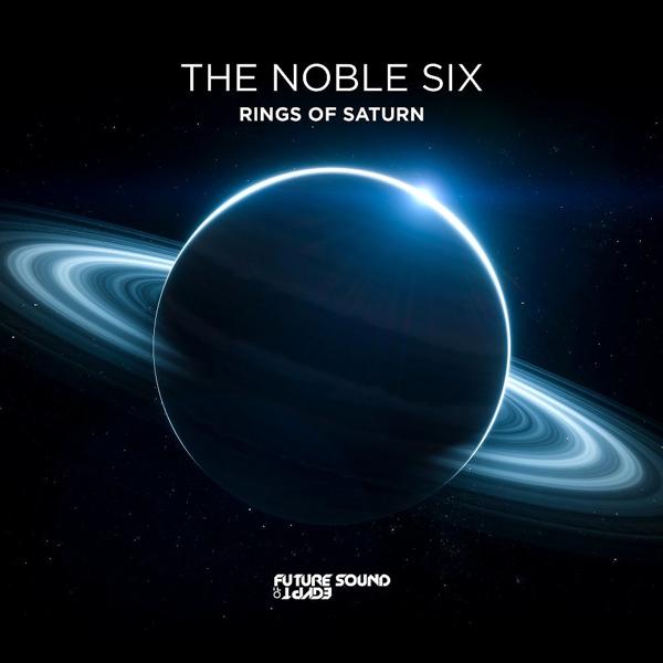 The Noble Six - Rings Of Saturn (Extended Mix)