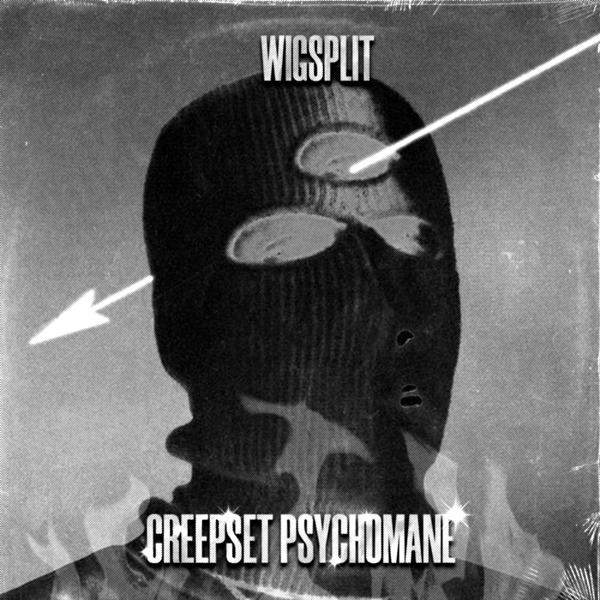 CREEPSET, PSYCHOMANE - WIGSPLIT