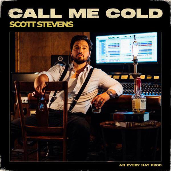 Scott Stevens - Call Me Cold