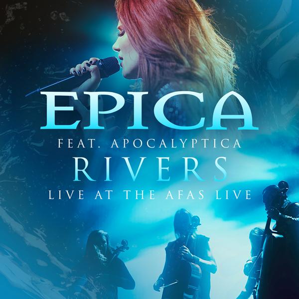 Epica, Apocalyptica - Rivers (Live At The Afas Live)