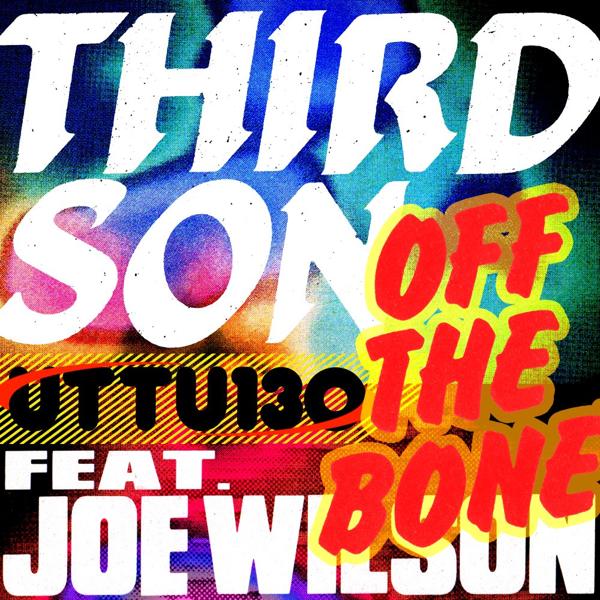 Third Son, Joe Wilson - Off the Bone