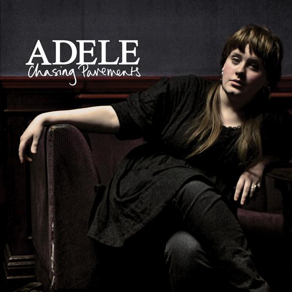 Adele - Chasing Pavements