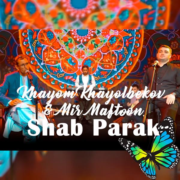 Khayom Khayolbekov - Shab Parak